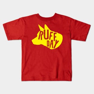 Ruff Day Kids T-Shirt